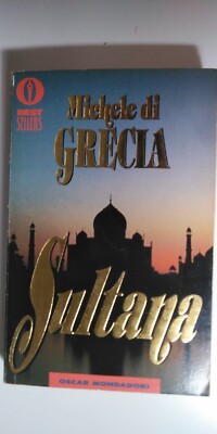 Sultanin - Michael von Griechenland - Oscar Mondadori 1988