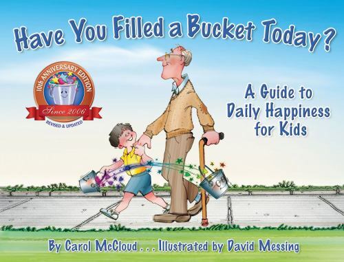 Have You Filled a Bucket Today? A Guide to- paperback, Carol McCloud, 099609993X