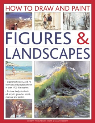 How to Draw and Paint Figures & Landscapes: Expert Tech - HardBack NEW Vincent M