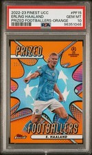 2022-23 Topps Finest UEFA Erling Haaland Orange /25 Prized Footballers PSA 10