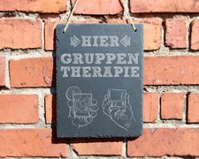 SCHIEFERTAFEL GRUPPENTHERAPIE SPRUCH GARTEN S...