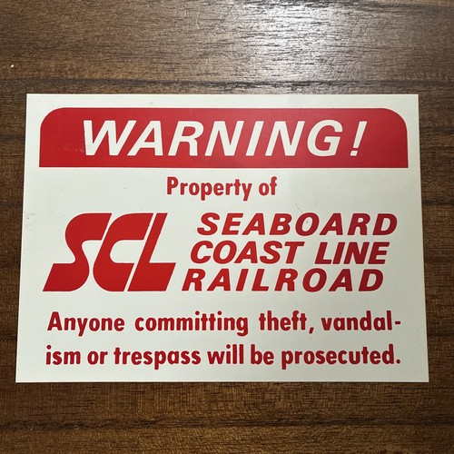 Seaboard Coast Line Railroad Railway Train SCL Property Warning Rare Unique Sign