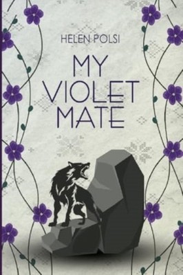 My Violet Mate by Helen Polsi PAPERBACK 9781804680629