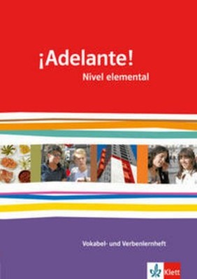 ¡Adelante!. Verben- und Vokabellernheft. Nivel elemental 