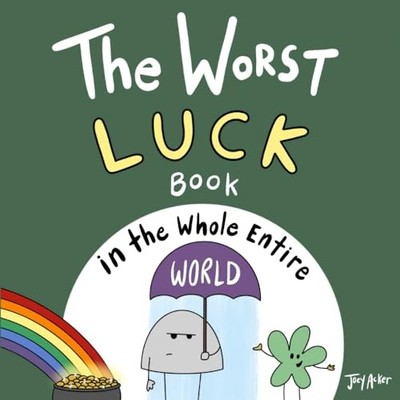 Worst Luck Book in the Whole Entire World by Joey Acker (2021, Trade Paperback)