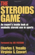The Steroids Game - Yesalis, Charles E.