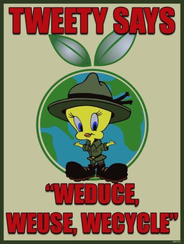 Tweety "Weduce Weuse Wecycle" Metal Sign - Picture 1 of 1