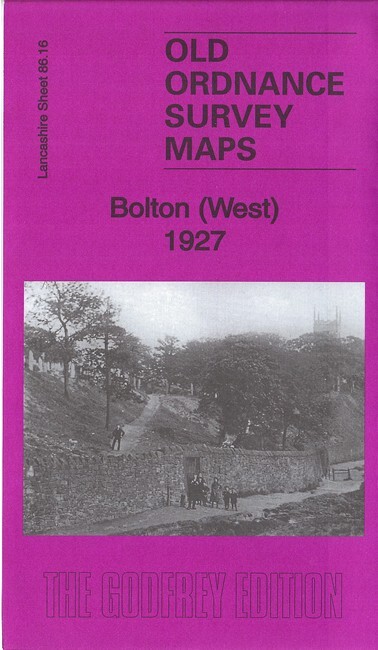 Bolton (West) 1927  Lancashire Sheet 86.16 by Alan Godfrey