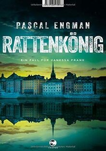 Rattenkönig: Ein Fall für Vanessa Frank von Engman, Pascal | Buch | Zustand gut