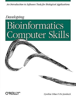 Developing Bioinformatics Computer Skills by Jambeck, Per Book Book The Fast
