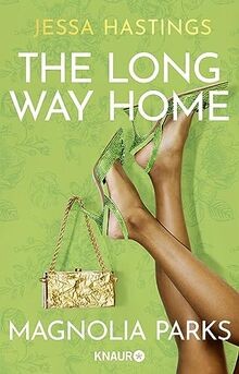 Magnolia Parks - The Long Way Home: Drama, Glamour, Leid... | Buch | Zustand gut