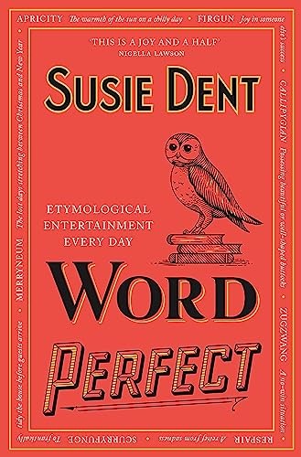 Hachette Word Perfect: Etymological Entertainment Every Day By Susie Dent - Non Fiction - Paperback - Image 12