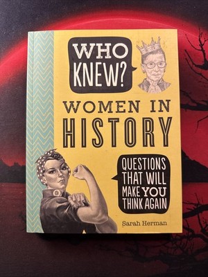 Who Knew? Women in History by Herman, Sarah