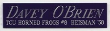 DAVEY O'BRIEN HEISMAN TCU NAMEPLATE FO AUTOGRAPHED SIGNED FOOTBALL-HELMET-JERSEY