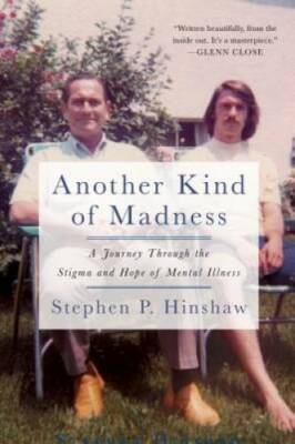 Another Kind of Madness: A Journey Through the Stigma and Hope of Mental  - GOOD