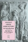 Ancient Greek Agriculture: An Introduction by Signe Isager, Jens Erik Skydsgaard (Paperback, 1995)