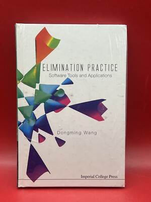 Elimination Practice : Software Tools and Applications by DongMing Wang