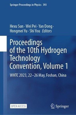 Proceedings of the 10th Hydrogen Technology Convention, Volume 1 - 9789819986309