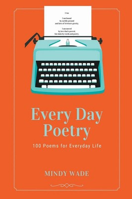 Every Day Poetry | Mindy Wade | Taschenbuch | Every Day Poetry | Englisch | 2023