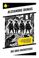 Alexandre Dumas | Die Drei Musketiere | Taschenbuch | Deutsch (2026) | 304 S.