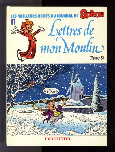 MEILLEURS RECITS DU JOURNAL DE SPIROU N°11 LETTRES DE MON MOULIN 3 DUPUIS 1985