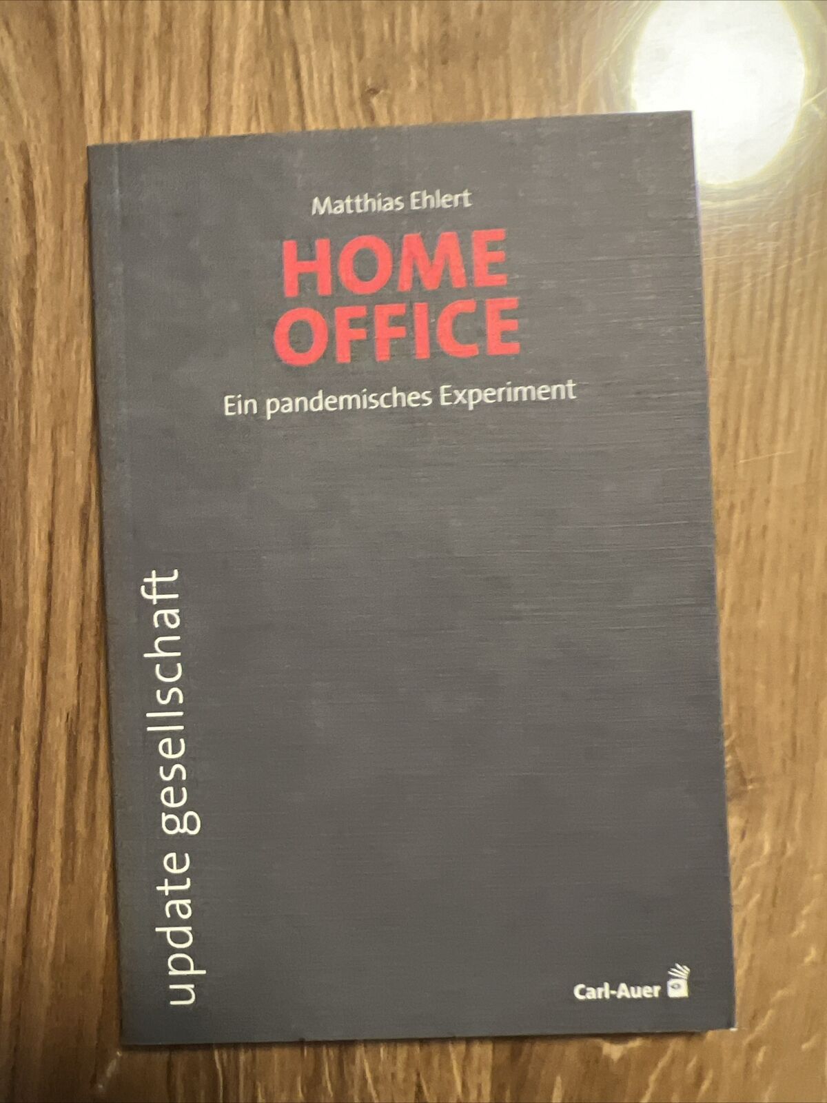 Thumbnail - Homeoffice: Ein Pandemisches Experiment (update Ges... | Buch |