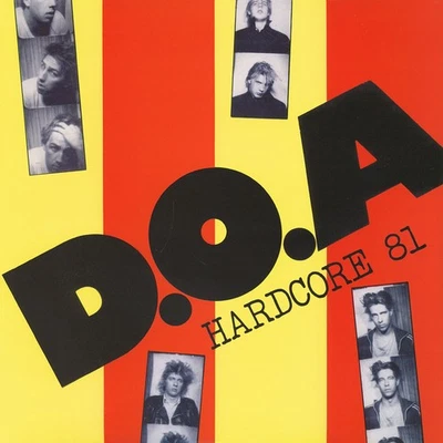 D.O.A. - Hardcore '81 (Vinyl LP - 2011 - US - Original) - Bild 1 von 2