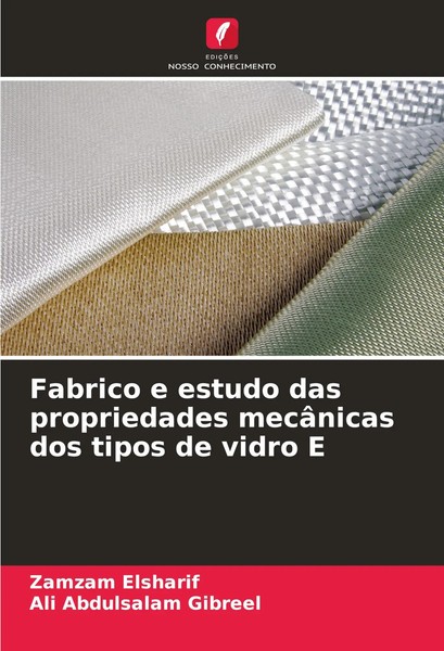 Fabrico E Estudo Das Propriedades MecâNicas Dos Tipos De Vidro E Taschenbuch-image