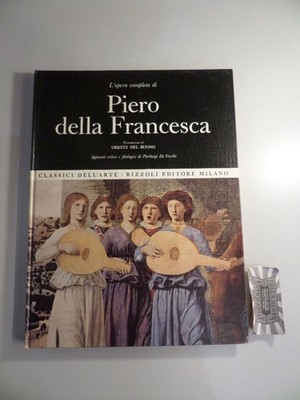 L'opera completa di Piero della Francesca. del Buono, Oreste: