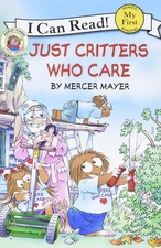 Little Critter: Just Critters Who Care (My First I Can Read, 114)