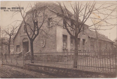 AK Saarland / Gruss aus Gersweiler Kath. Vereinshaus Um 1910 Selten !