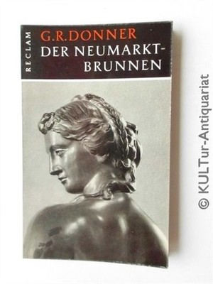 Der Neumarkt-Brunnen Donner, Georg Raphael: