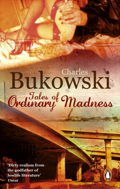 Tales of Ordinary Madness by Charles Bukowski (Paperback Book)