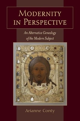 Modernity in Perspective by Arianne Conty - 9798855806564