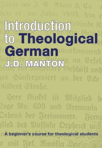 Introduction to Theological German: A Beginner's Course for Theo