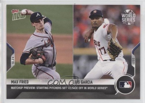 2021 Topps Now WSM-11 Max Fried / Luis García Jr.