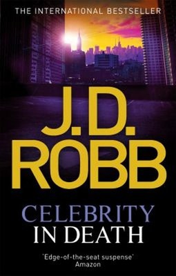 Celebrity in Death Paperback J. D. Robb
