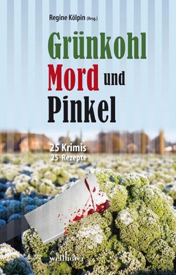 Matthias Houben (u. a.) | Grünkohl, Mord und Pinkel | Taschenbuch | Deutsch