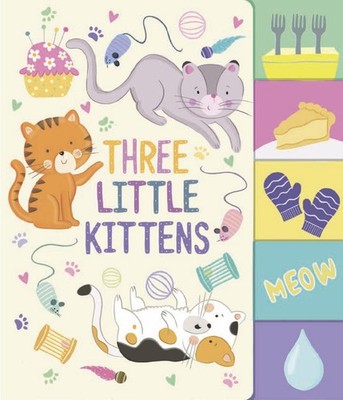 Three Little Kittens (Nursery Rhyme Board Books)