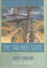 The Tar Heel State: A History of North Carolina by Ready