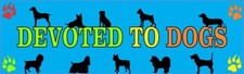 10in x 3in Devoted To Dogs magnet magnetic Car magnets