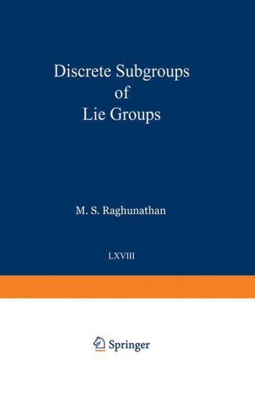 Discrete Subgroups Of Lie Groups Madabusi S. Raghunathan Taschenbuch