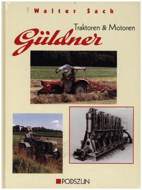 Thumbnail - Güldner. Traktoren Und Motoren | Walter Sack | 2011 | Deutsch