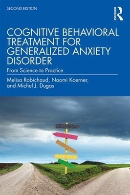 Cognitive Behavioral Treatment for Generalized Anxiety Disord... - 9781138888074