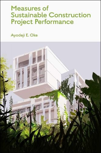 Measures of Sustainable Construction Projects Performance - 9781803829982