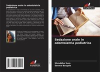Sedazione Orale In Odontoiatria Pediatrica Seema Bargale