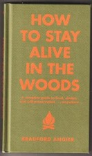 How to Stay Alive in the Woods Bradfor Angier Camping HB Brand New Free Ship