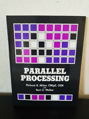 PARALLEL PROCESSING Electronic Computers Miller & Walker Softcover BOOK 1990