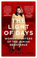 The Light Of Days Judy Batalion