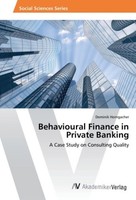 Behavioural Finance In Private Banking Dominik Horngacher